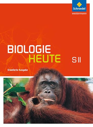 Biologie heute SII - Erweiterte Ausgabe 2012: Schülerband mit DVD-ROM von Westermann Bildungsmedien Verlag GmbH